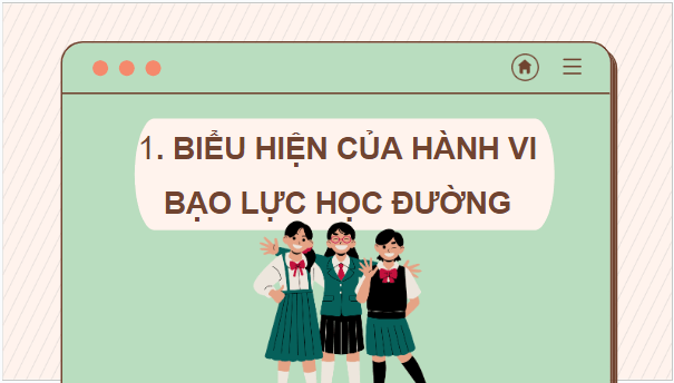 Giáo án điện tử GDCD 7 Chân trời sáng tạo Bài 8: Phòng, chống bạo lực học đường | PPT Giáo dục công dân 7