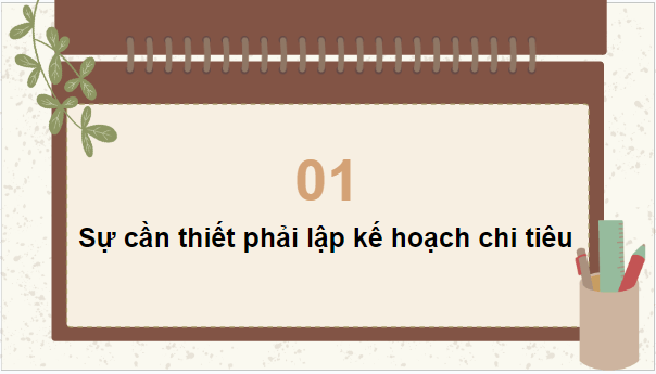 Giáo án điện tử GDCD 8 Cánh diều Bài 8: Lập kế hoạch chi tiêu | PPT Giáo dục công dân 8