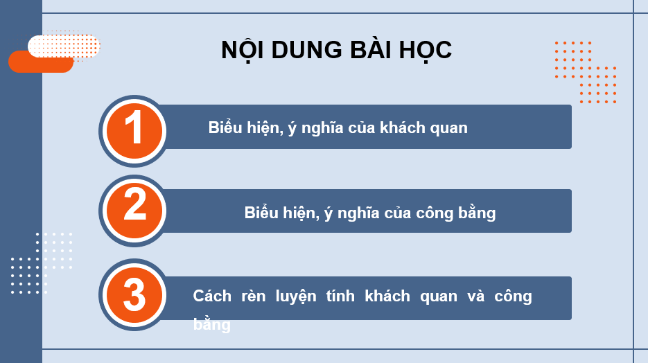 Giáo án điện tử GDCD 9 Cánh diều Bài 4: Khách quan và công bằng | PPT Giáo dục công dân 9