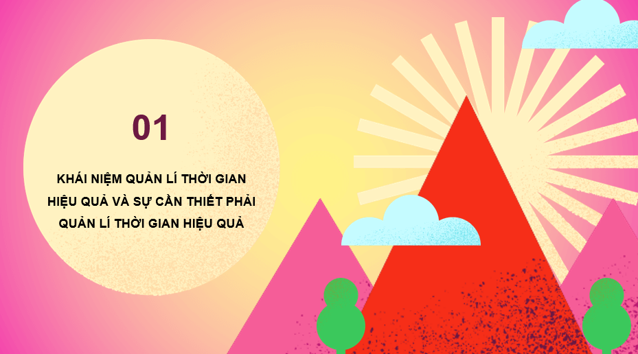 Giáo án điện tử GDCD 9 Cánh diều Bài 6: Quản lí thời gian hiệu quả | PPT Giáo dục công dân 9