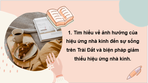Giáo án điện tử HĐTN 7 Kết nối tri thức Bài 2: Bảo vệ môi trường, giảm thiểu hiệu ứng nhà kính | PPT Hoạt động trải nghiệm 7