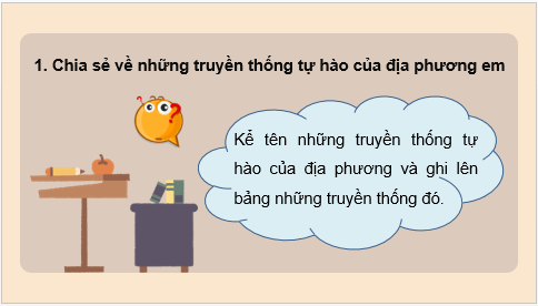 Giáo án điện tử HĐTN 7 Kết nối tri thức Bài 3: Tự hào truyền thống quê hương | PPT Hoạt động trải nghiệm 7