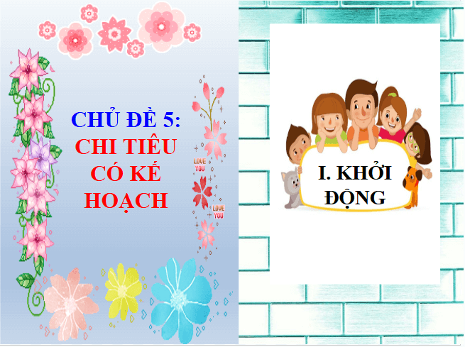 Giáo án điện tử HĐTN 7 Chân trời sáng tạo Chủ đề 5: Chi tiêu có kế hoạch | PPT Hoạt động trải nghiệm 7