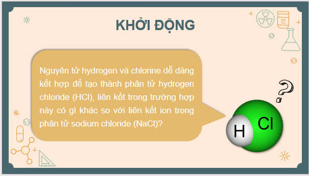 Giáo án điện tử Hóa 10 Kết nối tri thức Bài 12: Liên kết cộng hóa trị | PPT Hóa học 10
