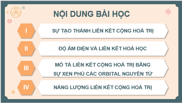 Giáo án điện tử Hóa 10 Kết nối tri thức Bài 12: Liên kết cộng hóa trị | PPT Hóa học 10