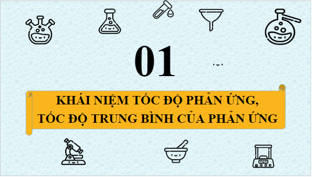 Giáo án điện tử Hóa 10 Cánh diều Bài 16: Tốc độ phản ứng hóa học | PPT Hóa học 10