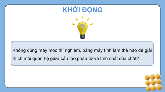 Giáo án điện tử Chuyên đề Hóa 10 Kết nối tri thức Bài 11: Thực hành tính tham số cấu trúc và năng lượng | PPT Chuyên đề Hóa học 10