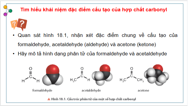 Giáo án điện tử Hóa 11 Chân trời sáng tạo Bài 18: Hợp chất carbonyl | PPT Hóa học 11