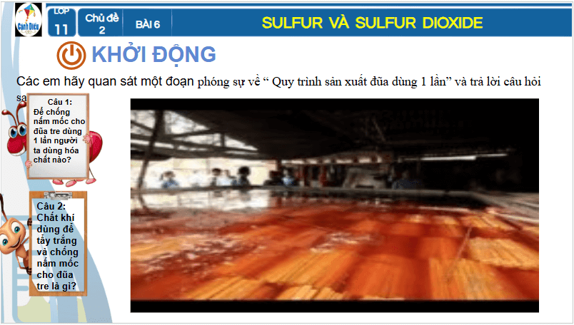 Giáo án điện tử Hóa 11 Cánh diều Bài 6: Sulfur và sulfur dioxide | PPT Hóa học 11