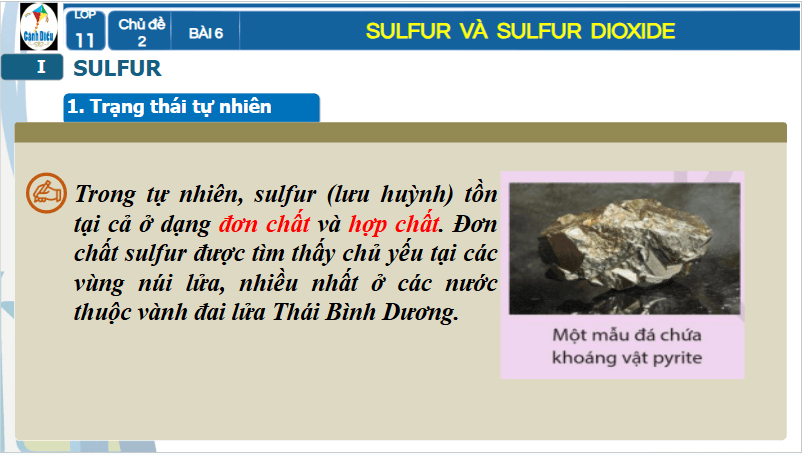 Giáo án điện tử Hóa 11 Cánh diều Bài 6: Sulfur và sulfur dioxide | PPT Hóa học 11