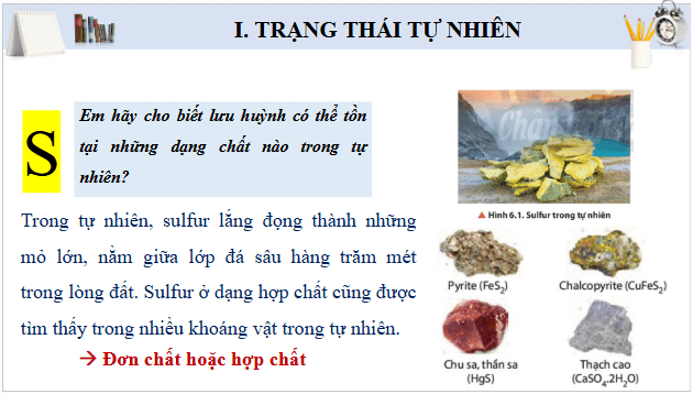 Giáo án điện tử Hóa 11 Chân trời sáng tạo Bài 6: Sulfur và sulfur dioxide | PPT Hóa học 11