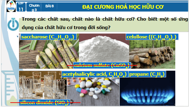 Giáo án điện tử Hóa 11 Cánh diều Bài 8: Hợp chất hữu cơ và hoá học hữu cơ | PPT Hóa học 11