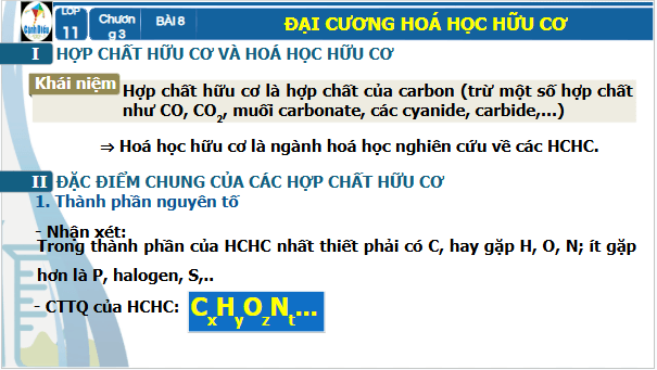 Giáo án điện tử Hóa 11 Cánh diều Bài 8: Hợp chất hữu cơ và hoá học hữu cơ | PPT Hóa học 11