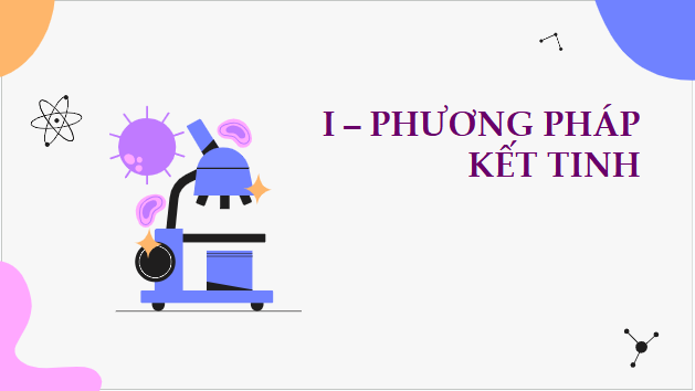 Giáo án điện tử Hóa 11 Cánh diều Bài 9: Phương pháp tách biệt và tinh chế hợp chất hữu cơ | PPT Hóa học 11