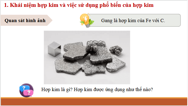 Giáo án điện tử Hóa 12 Cánh diều Bài 16: Hợp kim – Sự ăn mòn kim loại | PPT Hóa học 12