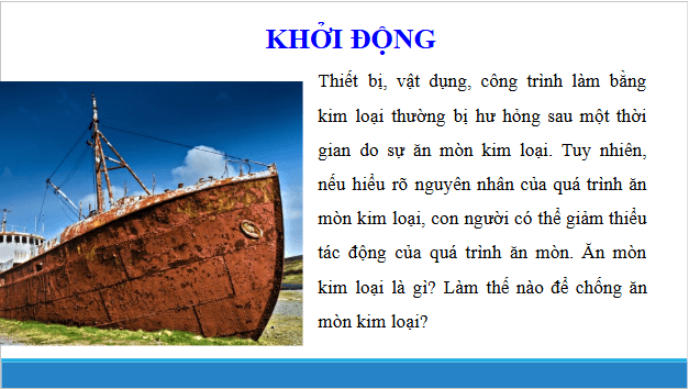 Giáo án điện tử Hóa 12 Chân trời Bài 16: Hợp kim – Sự ăn mòn kim loại | PPT Hóa học 12 Chân trời sáng tạo