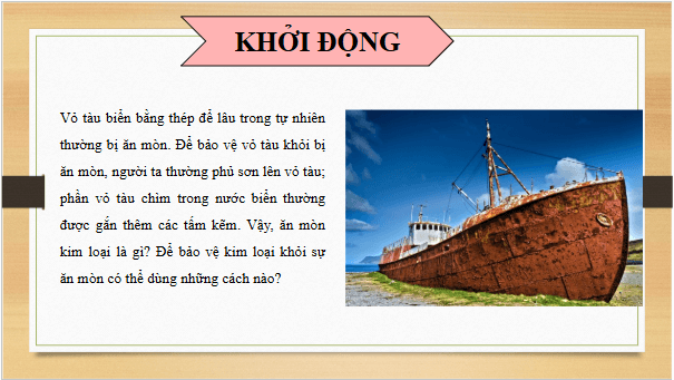 Giáo án điện tử Hóa 12 Kết nối Bài 22: Sự ăn mòn kim loại | PPT Hóa học 12 Kết nối tri thức