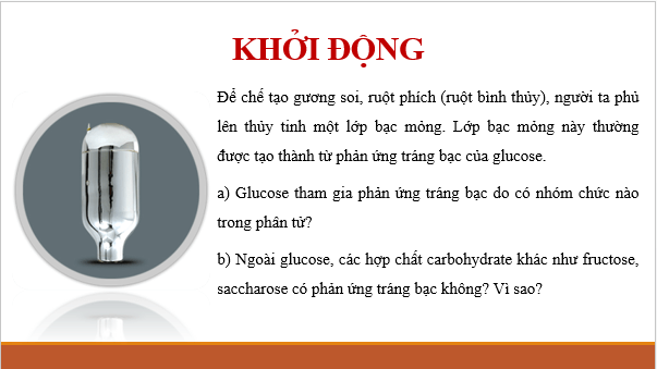 Giáo án điện tử Hóa 12 Cánh diều Bài 4: Tính chất hoá học của carbohydrate | PPT Hóa học 12