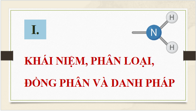 Giáo án điện tử Hóa 12 Kết nối Bài 8: Amine | PPT Hóa học 12 Kết nối tri thức