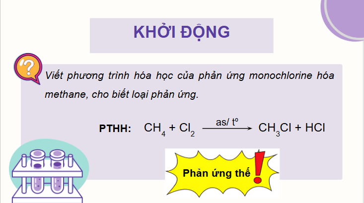 Giáo án điện tử Chuyên đề Hóa 12 Kết nối tri thức Bài 2: Cơ chế phản ứng thế | PPT Chuyên đề Hóa học 12