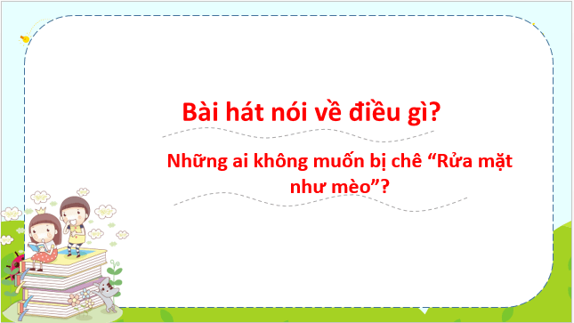 Giáo án điện tử HĐTN lớp 1 Kết nối tri thức Bài 12: Giữ vệ sinh cá nhân | PPT Hoạt động trải nghiệm lớp 1