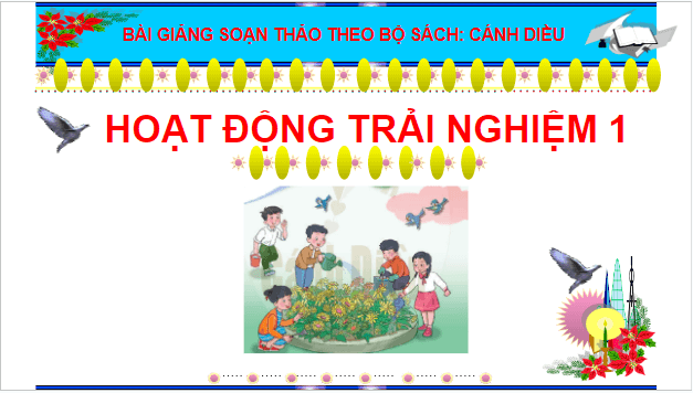 Giáo án điện tử HĐTN lớp 1 Cánh diều Tuần 12: Biết ơn thầy cô | PPT Hoạt động trải nghiệm lớp 1