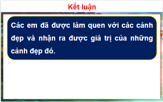 Giáo án điện tử HĐTN lớp 1 Cánh diều Tuần 21: Cảnh đẹp quê hương em | PPT Hoạt động trải nghiệm lớp 1