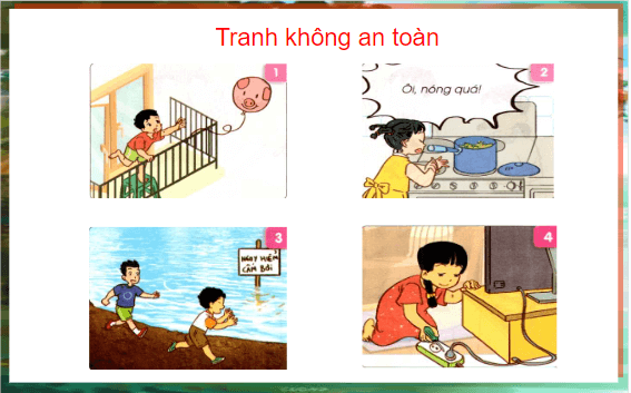 Giáo án điện tử HĐTN lớp 1 Cánh diều Tuần 28: An toàn khi ở nhà | PPT Hoạt động trải nghiệm lớp 1