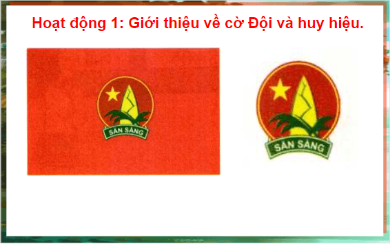 Giáo án điện tử HĐTN lớp 1 Cánh diều Tuần 34: Sao Nhi đồng của em | PPT Hoạt động trải nghiệm lớp 1