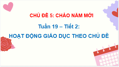 Giáo án điện tử HĐTN lớp 2 Chân trời sáng tạo Tuần 19 | PPT Hoạt động trải nghiệm lớp 2