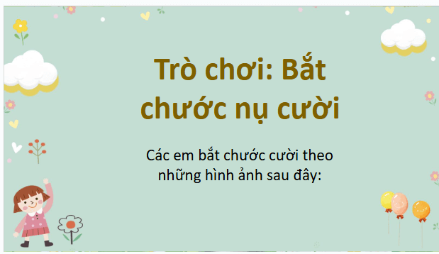 Giáo án điện tử HĐTN lớp 2 Kết nối tri thức Tuần 2: Nụ cười thân thiện | PPT Hoạt động trải nghiệm lớp 2