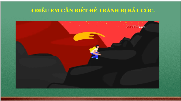 Giáo án điện tử HĐTN lớp 2 Kết nối tri thức Tuần 24: Phòng tránh bị bắt cóc | PPT Hoạt động trải nghiệm lớp 2