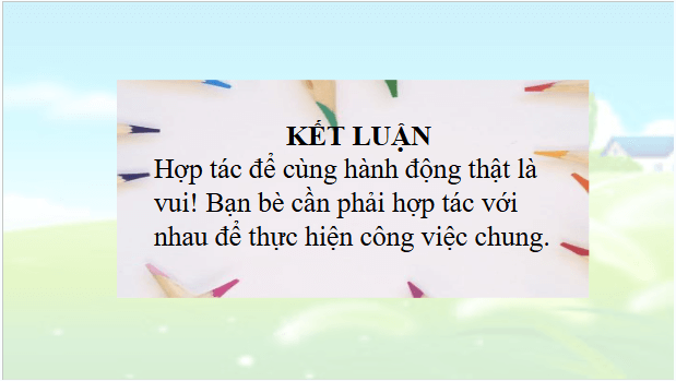 Giáo án điện tử HĐTN lớp 2 Kết nối tri thức Tuần 9: Có bạn thật vui | PPT Hoạt động trải nghiệm lớp 2