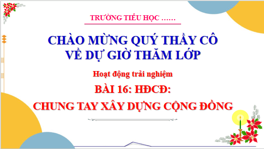 Giáo án điện tử HĐTN lớp 3 Cánh diều Tuần 16 | PPT Hoạt động trải nghiệm lớp 3