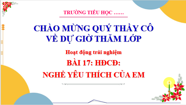 Giáo án điện tử HĐTN lớp 3 Cánh diều Tuần 17 | PPT Hoạt động trải nghiệm lớp 3