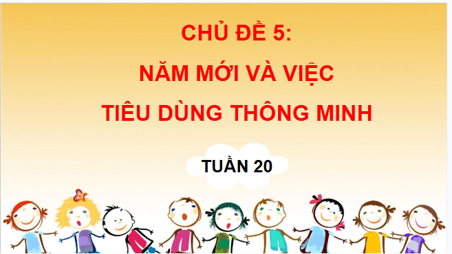 Giáo án điện tử HĐTN lớp 3 Chân trời sáng tạo Tuần 20 | PPT Hoạt động trải nghiệm lớp 3