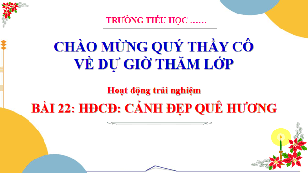 Giáo án điện tử HĐTN lớp 3 Cánh diều Tuần 22 | PPT Hoạt động trải nghiệm lớp 3