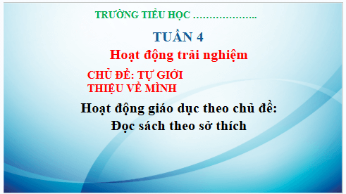 Giáo án điện tử HĐTN lớp 3 Kết nối tri thức Tuần 4 | PPT Hoạt động trải nghiệm lớp 3