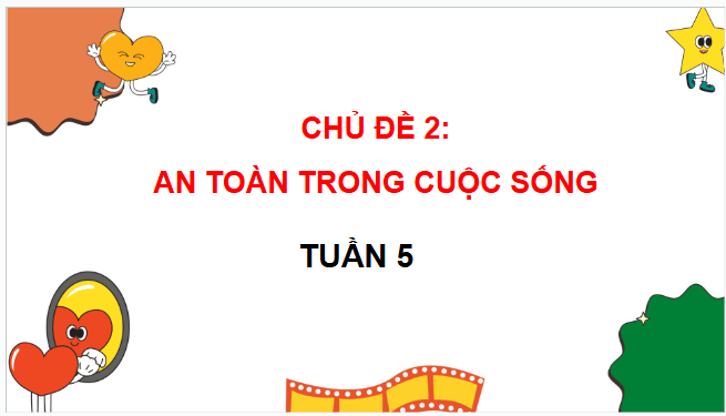Giáo án điện tử HĐTN lớp 3 Chân trời sáng tạo Tuần 5 | PPT Hoạt động trải nghiệm lớp 3