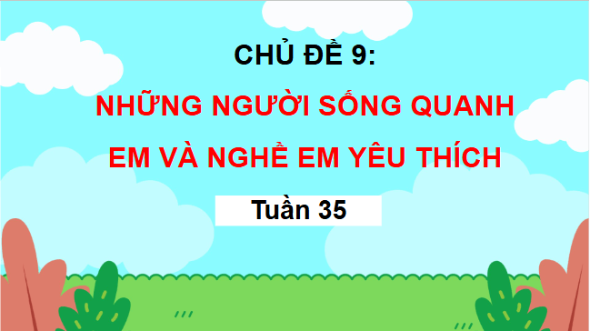 Giáo án điện tử HĐTN lớp 3 Chân trời sáng tạo Tuần Tổng kết | PPT Hoạt động trải nghiệm lớp 3
