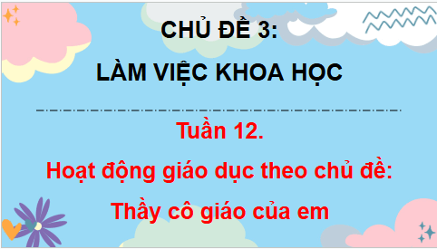 Giáo án điện tử HĐTN lớp 4 Cánh diều Tuần 12 | PPT Hoạt động trải nghiệm lớp 4