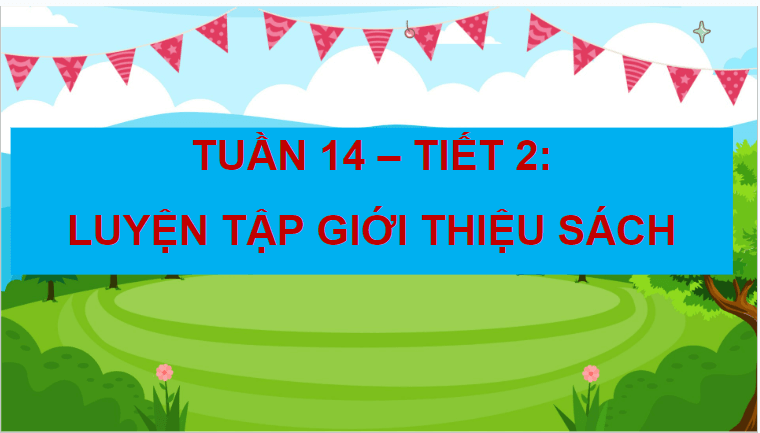 Giáo án điện tử HĐTN lớp 4 Kết nối tri thức Tuần 14 | PPT Hoạt động trải nghiệm lớp 4