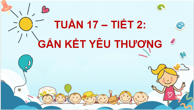 Giáo án điện tử HĐTN lớp 4 Kết nối tri thức Tuần 17 | PPT Hoạt động trải nghiệm lớp 4