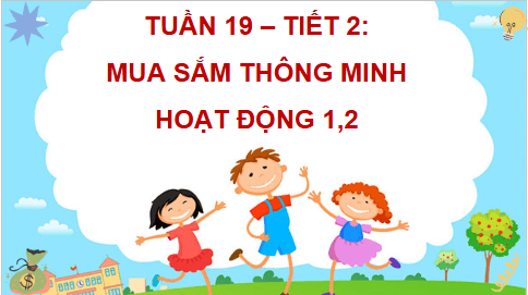 Giáo án điện tử HĐTN lớp 4 Cánh diều Tuần 19 | PPT Hoạt động trải nghiệm lớp 4