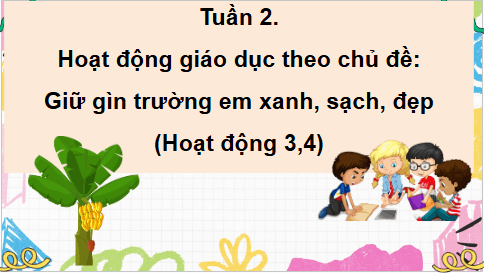 Giáo án điện tử HĐTN lớp 4 Cánh diều Tuần 2 | PPT Hoạt động trải nghiệm lớp 4