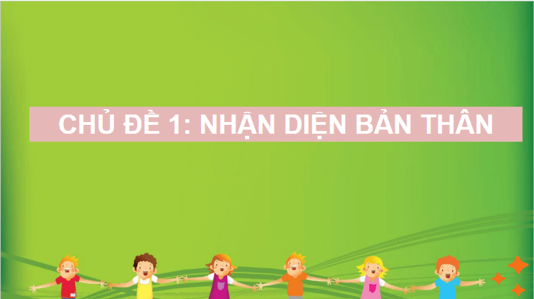 Giáo án điện tử HĐTN lớp 4 Kết nối tri thức Tuần 2 | PPT Hoạt động trải nghiệm lớp 4