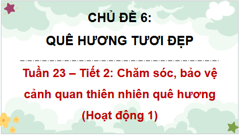 Giáo án điện tử HĐTN lớp 4 Cánh diều Tuần 23 | PPT Hoạt động trải nghiệm lớp 4