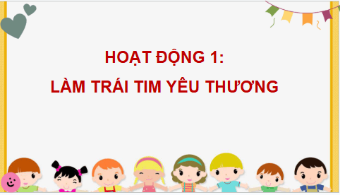Giáo án điện tử HĐTN lớp 4 Cánh diều Tuần 25 | PPT Hoạt động trải nghiệm lớp 4