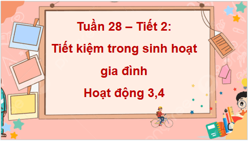 Giáo án điện tử HĐTN lớp 4 Cánh diều Tuần 28 | PPT Hoạt động trải nghiệm lớp 4
