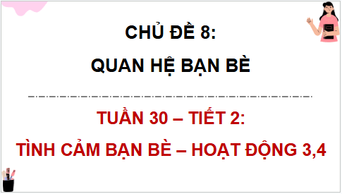 Giáo án điện tử HĐTN lớp 4 Cánh diều Tuần 30 | PPT Hoạt động trải nghiệm lớp 4